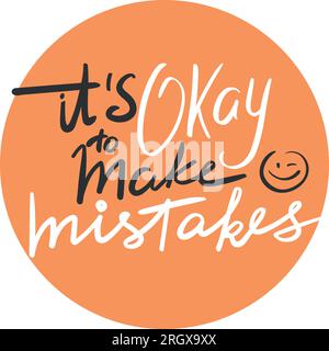 It S Okay Not To Be Okay Hand Drawn Lettering Phrase Colorful Mental