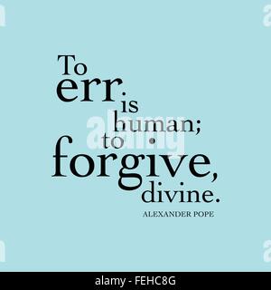 To Err Is Human To Forgive Is Divine Essay