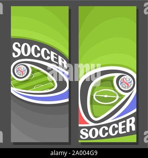 Vector vertical Banners for Soccer: 2 layouts for title on soccer theme, green sports football field, soccer ball flying on curve trajectory in goal, Stock Vector