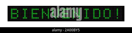 WELCOME! Green led display with the inscription. language Spanish Stock Vector