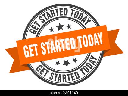 get started today label. get started today orange band sign. get started today Stock Vector