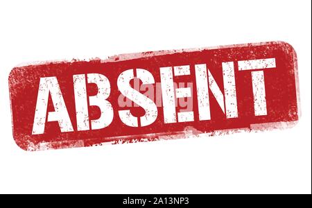 Absent Sign Or Stamp On White Background Vector Illustration Stock Vector Image Art Alamy