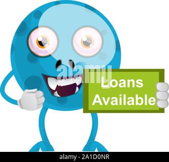 Blue monster with loans available note, illustration, vector on white background. Stock Vector