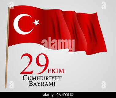 29 Ekim Cumhuriyet Bayraminiz. Translation 29 october Republic Day Turkey. Vector Illustration Stock Vector