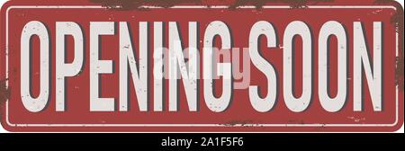 Illustration of opening soon text on rusted tin plate Stock Vector