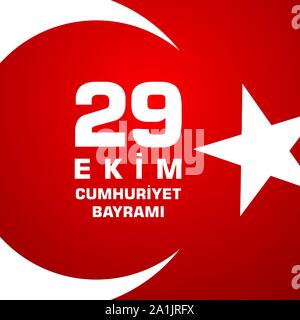 29 Ekim Cumhuriyet Bayraminiz kutlu olsun. Translation: 29 october Happy Republic Day Turkey. Stock Vector