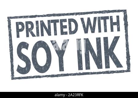 Printed with soy ink sign or stamp on white background, vector illustration Stock Vector