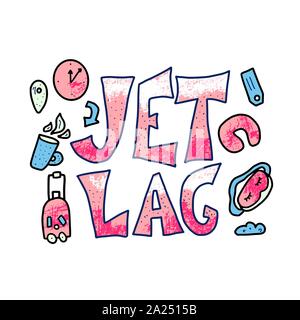 Jet lag. Jetlag quote with decoration isolate on white background. Vector color illustration. Stock Vector