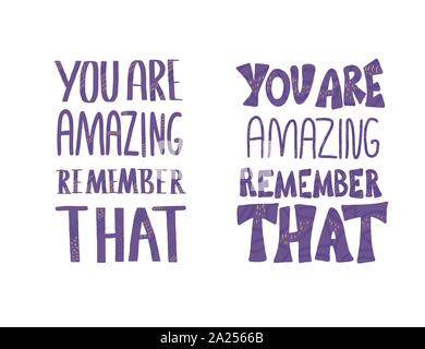 You are amazing remember that quote. Motivational phrase isolated. Hand drawn lettering. Vector illustartion. Stock Vector