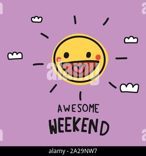 Awesome Weekend cute sun smile doodle style vector illustration Stock Vector