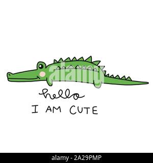 Hello I am cute, Crocodile cartoon vector illustration doodle style Stock Vector