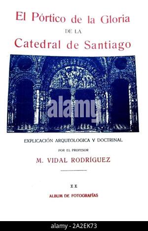 El Pórtico de la Gloria de la Catedral de Santiago, M. Vidal Rodríguez, 1926, album de fotografías. Stock Photo