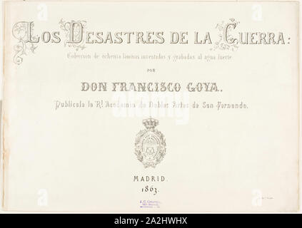 Title Page and biographical introduction for The Disasters of War, 1863, Francisco José de Goya y Lucientes, Spanish, 1746-1828, Spain, 240 x 337 mm Stock Photo