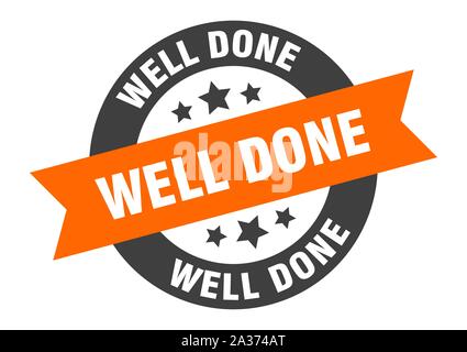 well done sign. well done orange-black round ribbon sticker Stock Vector