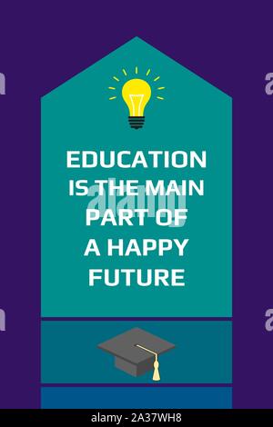 Motivational education poster. Education is the main part of a happy future. Over blue  background Stock Vector