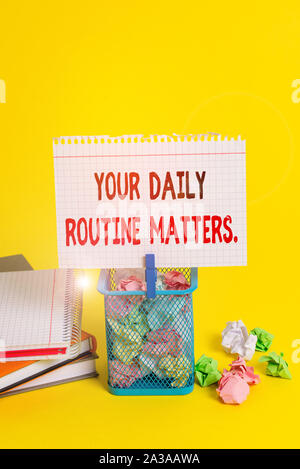 Handwriting text Your Daily Routine Matters. Conceptual photo Have good habits to live a healthy life Trash bin crumpled paper clothespin empty remind Stock Photo