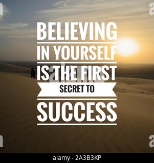 Motivational and inspirational quote - Believing in yourself is the first secret to success. Stock Photo