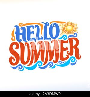 Vector poster for Summer season, lettering typography for calligraphic summer sign, decorative handwritten font for brush text hello summer, vintage s Stock Vector