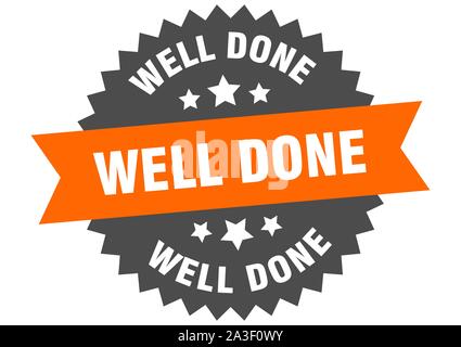 well done sign. well done orange-black circular band label Stock Vector