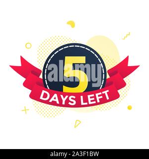Five days left to go sale countdown ribbon badge icon sign with red ribbon, number ten, abstract elements behind isolated on white background. Stock Vector