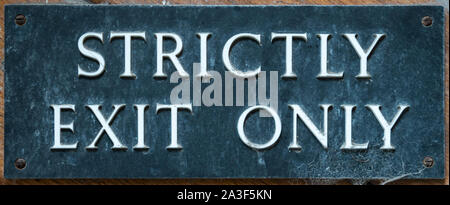 Strictly - Exit Only Stock Photo