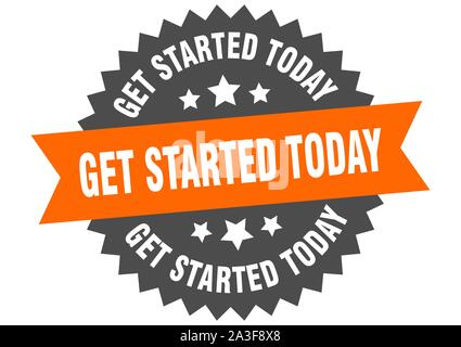 get started today sign. get started today orange-black circular band label Stock Vector