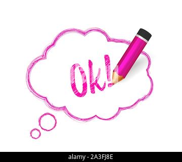 Speech bubble paint with pencil. Hand drawn banner with doodles of crayon and written short message Ok. Sketch cloud and quote, pink lines stroke and Stock Vector