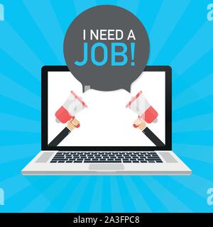 Laptop notebook computer screen. Hand holding megaphone. I need a job! text in speech bubble. Vector stock illustration. Stock Vector