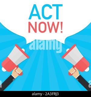 Male hand holding megaphone with Act now! speech bubble. Banner for business. Vector stock illustration. Stock Vector