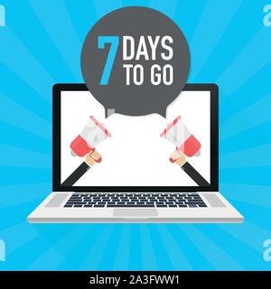 Laptop notebook computer screen. Hand holding megaphone. 7 days to go text in speech bubble. Vector stock illustration. Stock Vector