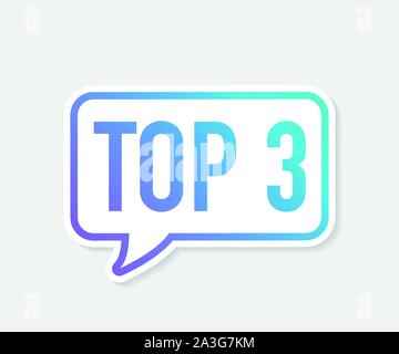 Top 3 - Top Three vector colorful speech bubble. Vector stock illustration. Stock Vector