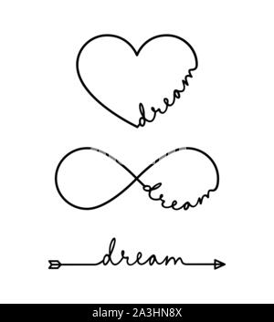 Dream - word with infinity symbol, hand drawn heart, one black arrow line. Minimalistic drawing of phrase illustration Stock Vector