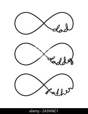 Dad, daddy, father - infinity symbols. Repetition and unlimited cyclicity signs Stock Vector