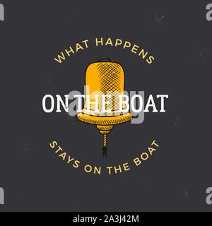 Nautical style vintage wanderlust print design for t-shirt, logos or badge. what happens on the boat stays on the boat typography with wind rose Stock Vector