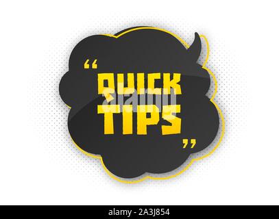 Helpful tricks with useful information. Quick tips for website or blog post. Black - yellow speech bubble with text and quote. Vector icon of solution Stock Vector
