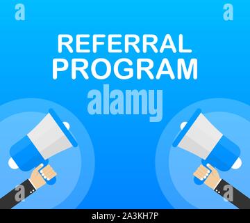 Hand Holding Megaphone with Referral program. Vector stock illustration. Stock Vector