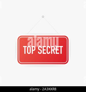 Top secret hanging sign on white background. Sign for door. Vector illustration. Stock Vector