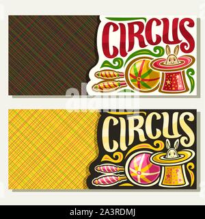 Vector banners for Circus with copy space, original brush font for title circus, 2 tickets for cirque performance with juggling clubs and ball, circus Stock Vector