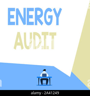 Handwriting text Energy Audit. Conceptual photo assessment of the energy needs and efficiency of a building View young man sitting chair desk working Stock Photo