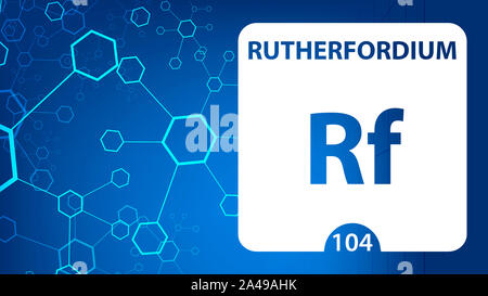 Rutherfordium 104 element. Alkaline earth metals. Chemical Element of Mendeleev Periodic Table. Rutherfordium in square cube creative concept. Chemica Stock Photo