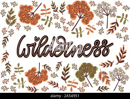 Wilderness. Hand drawn lettering postcard template in autumn green, orange and brown colors. Floral elements background consists of various branches Stock Vector