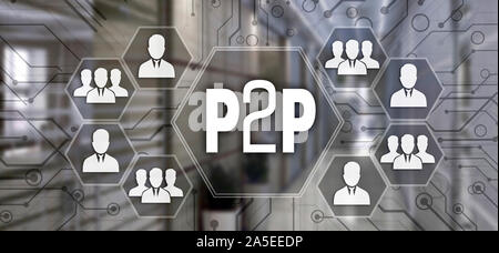 P2P, Peer to peer   on the touch screen with a blur background of the office.The concept of Peer to peer. Stock Photo