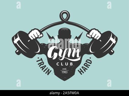 Gym club logo or emblem. Bodybuilding, sport concept. Lettering vector illustration Stock Vector