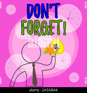 Conceptual hand writing showing Don T Forget. Concept meaning used to remind someone about an important fact or detail Outline Symbol Man Loudspeaker Stock Photo