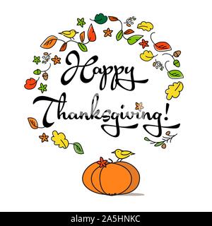 Happy Thanksgiving lettering typography poster. Collage of handwritten font, autumn leaves, cones, flowers and petals, flat top view, on white backgro Stock Vector