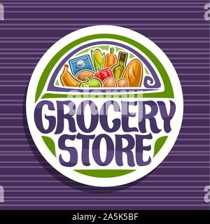 Vector logo for Grocery Store, white sign with cooking oil, french baguette, fresh fruits and vegetables, pack of milk and eggs, original typeface for Stock Vector