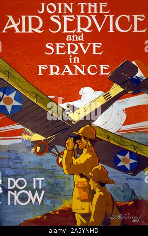 Join the air service and serve in France--Do it now. World war I poster by Paul Verrees, Published: 1917. Two soldiers, one using binoculars, in foreground, and American airplane above. Stock Photo