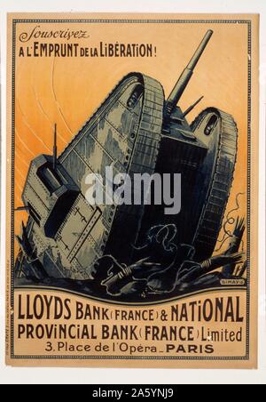 Souscrivez a l'Emprunt de la Liberation! Lloyds Bank (France) and National Provincial Bank (France) Limited. Subscribe to the Liberation Loan. Lloyds Bank (France) and National Provincial Bank (France) Limited. [1918]. A large tank emerging out of a trench onto a battlefield. Stock Photo