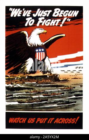 World war Two American propaganda posrter: 'We've Just Begun to Fight!' 1942 Stock Photo