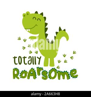 Cute Roarsome Dinosaur - Vector Graphics And Typography T-shirt